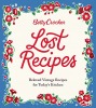 Betty Crocker Lost Recipes: Beloved Vintage Recipes for Today's Kitchen